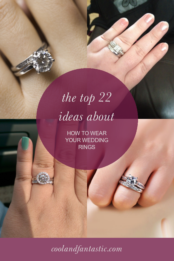 The top 22 Ideas About How to Wear Your Wedding Rings Home, Family
